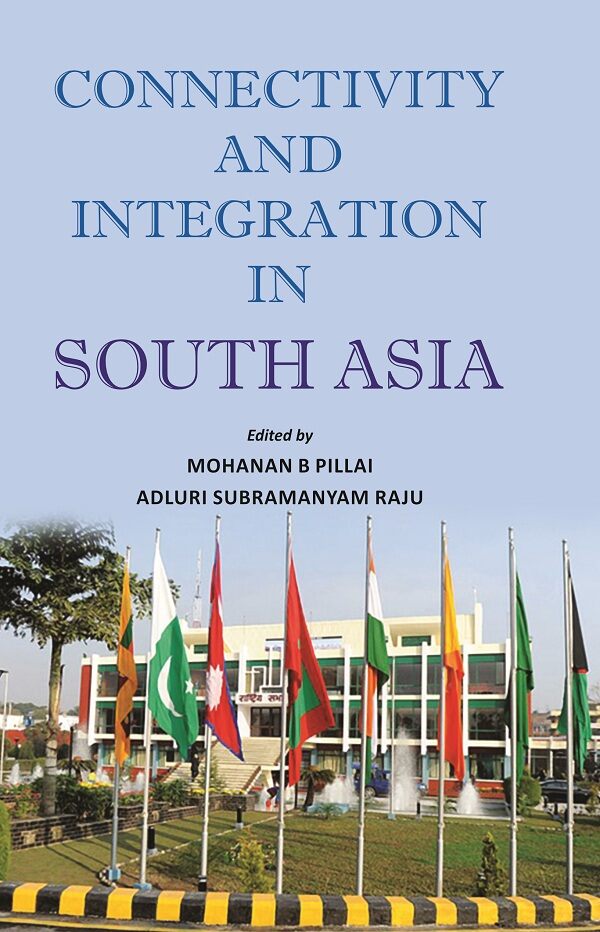 Connectivity and Integration in South Asia - Gyan Books | Grocsy