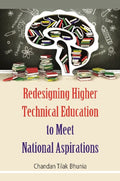 Redesigning Higher Technical Education to Meet National Aspirations - Gyan Books | Grocsy