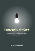 Interrogating the Canon : Literature and Pedagogy of Dalits - Gyan Books | Grocsy