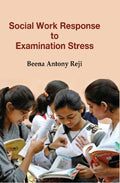 Social Work Response to Examination Stress - Gyan Books | Grocsy