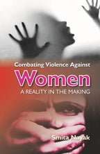 Combating Violence Against Women : a Reality in the Making - Gyan Books | Grocsy