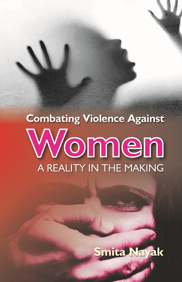 Combating Violence Against Women : a Reality in the Making - Gyan Books | Grocsy