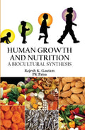 Human Growth and Nutrition : a Biocultural Synthesis - Gyan Books | Grocsy