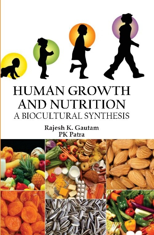Human Growth and Nutrition : a Biocultural Synthesis - Gyan Books | Grocsy