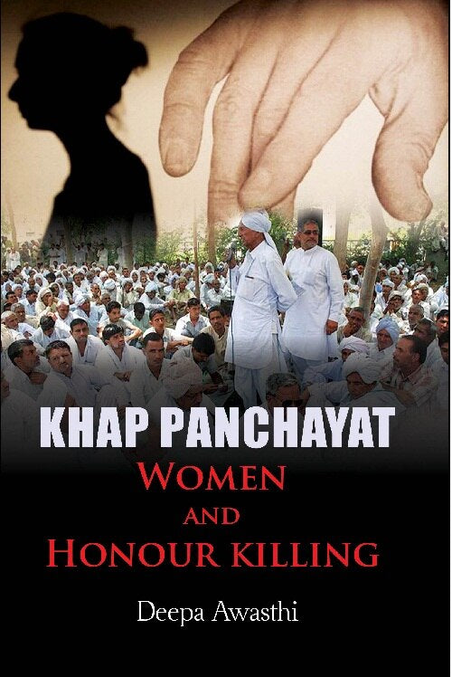 Khap Panchayat : Women and Honour Killing - Gyan Books | Grocsy