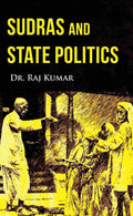 Sudras and State Politics - Gyan Books | Grocsy