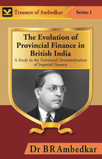 The Evolution of Provincial Finance in British India : a Study in the Provincial Decentralization of Imperial Finance - Gyan Books | Grocsy