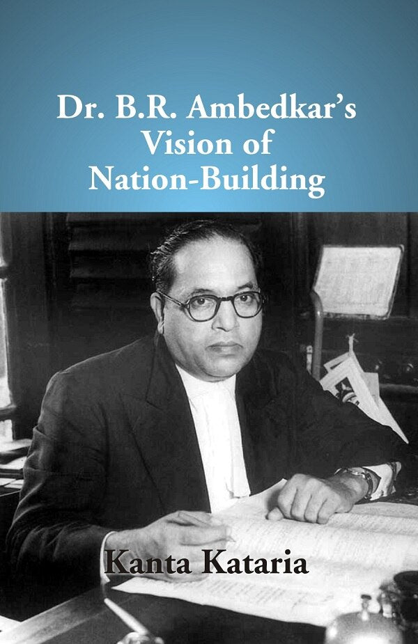 Dr B. R. Ambedkar's Vision of Nation-Building - Gyan Books | Grocsy