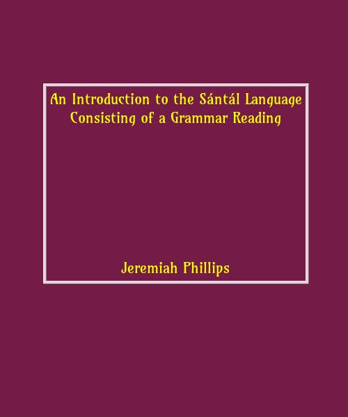 An Introduction to the Santal Language: Consisting of a Grammar Reading - Gyan Books | Grocsy