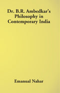 Dr B.R. Ambedkar's Philosophy in Contemporary India - Gyan Books | Grocsy