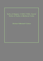 Sufis of Bijapur (1300-1700): Social Roles of Sufis in Medieval India - Gyan Books | Grocsy