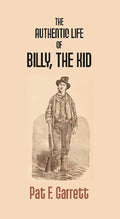 The Authentic Life of Billy the Kid - Gyan Books | Grocsy
