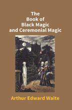 The Book of Black Magic and Ceremonial Magic - Gyan Books | Grocsy