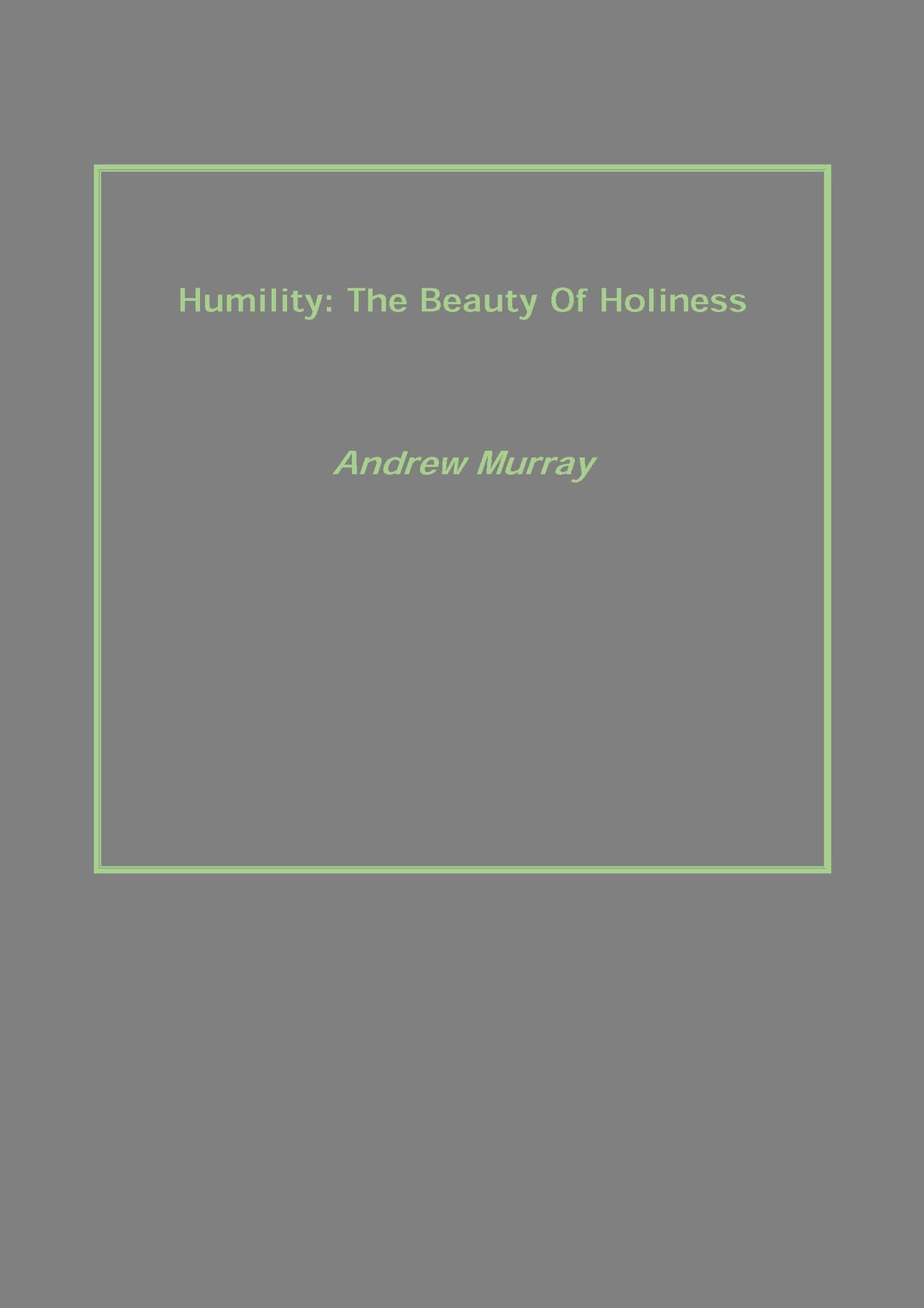 Humility: the Beauty of Holiness - Gyan Books | Grocsy