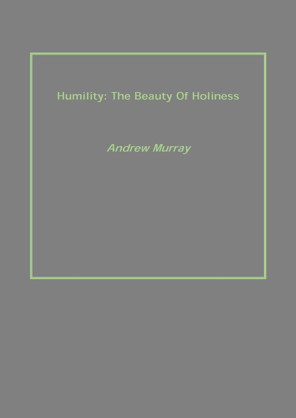 Humility: the Beauty of Holiness - Gyan Books | Grocsy