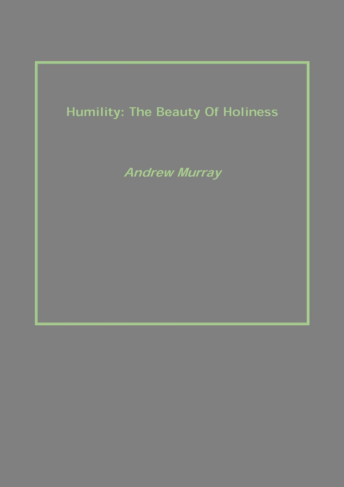 Humility: the Beauty of Holiness - Gyan Books | Grocsy