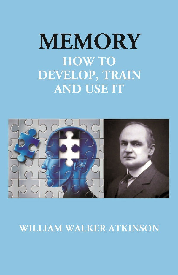 Memory: How to Develop, Train and Use It - Gyan Books | Grocsy