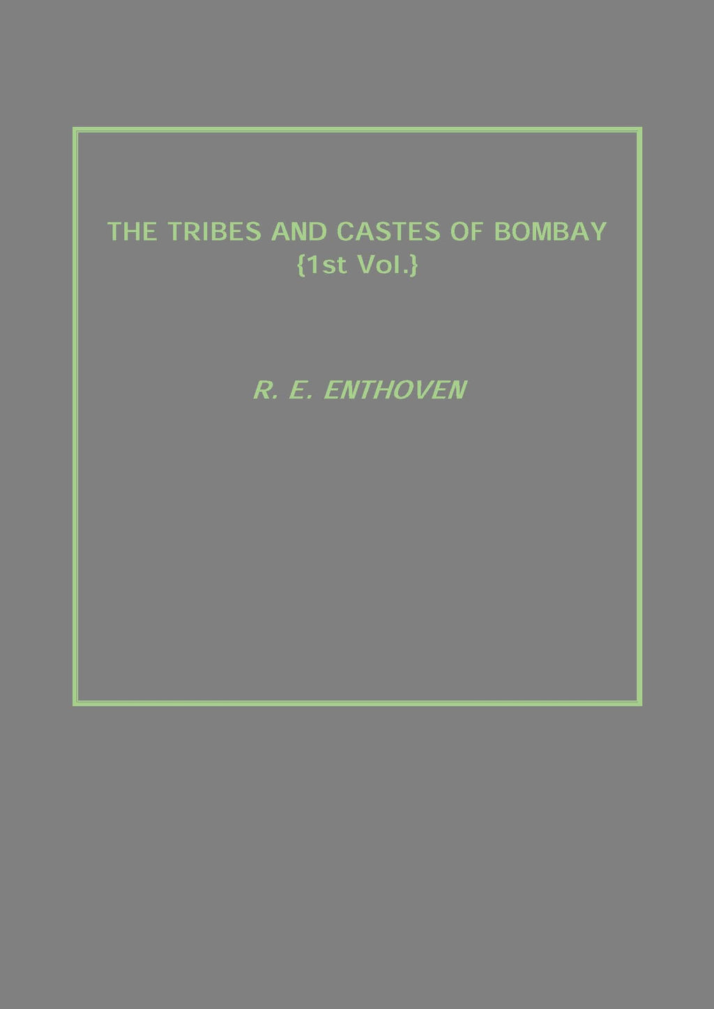 The Tribes and Castes of Bombay Vol. 1st - Gyan Books | Grocsy