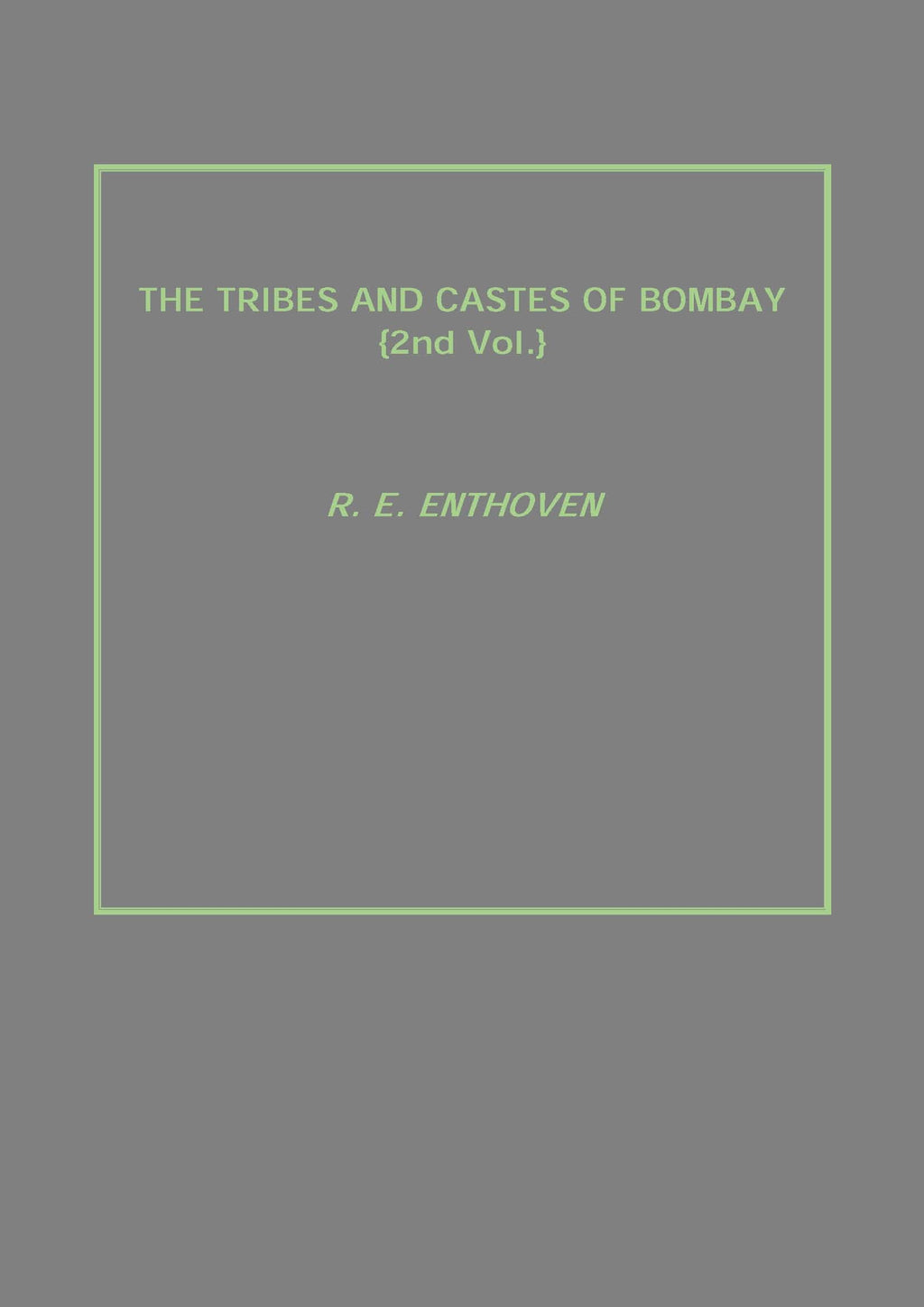 The Tribes and Castes of Bombay Vol. 2nd - Gyan Books | Grocsy