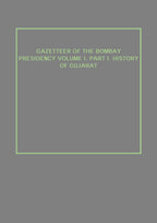 Gazetteer of the Bombay Presidency (History of Gujarat) Vol. 1st, Part 1 - Gyan Books | Grocsy