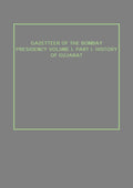 Gazetteer of the Bombay Presidency (History of Gujarat) Vol. 1st, Part 1 - Gyan Books | Grocsy