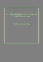 Life and Experiences of a Bengali Chemist 2 Vols. Set - Gyan Books | Grocsy