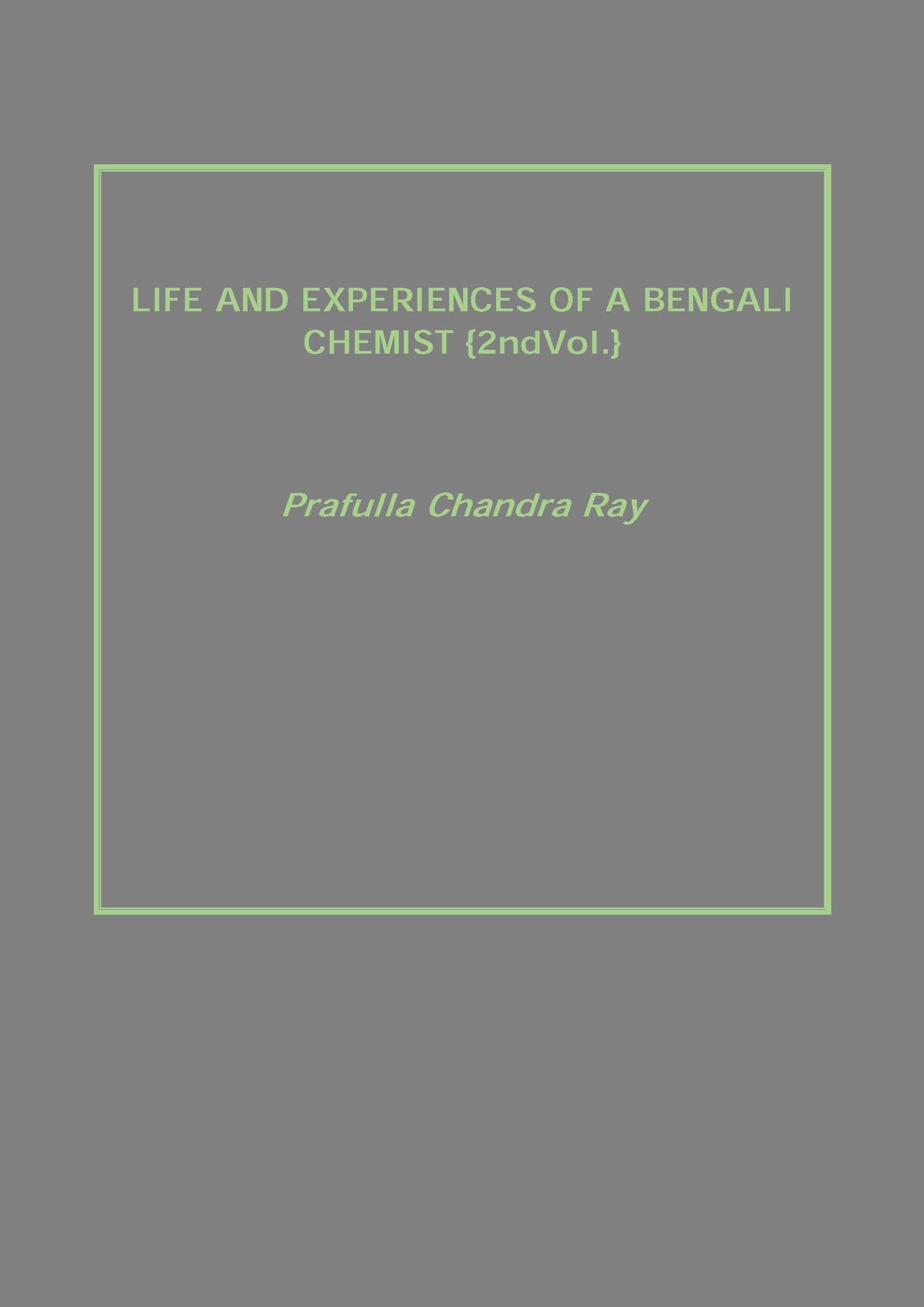Life and Experiences of a Bengali Chemist Vol. 2nd - Gyan Books | Grocsy