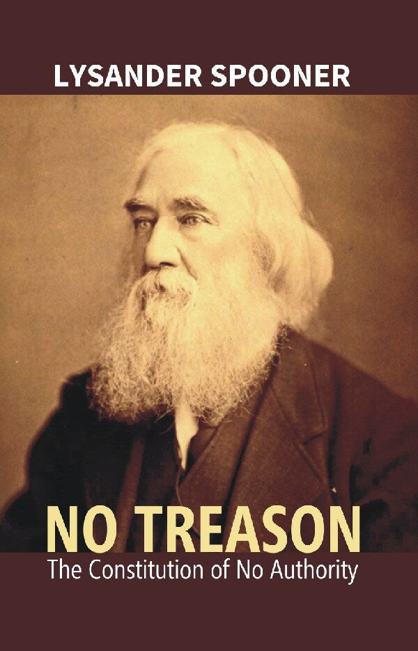 No Treason : the Constitution of No Authority - Gyan Books | Grocsy