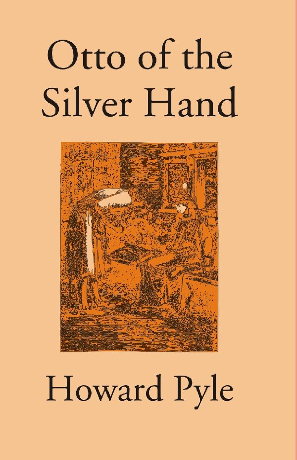 Otto of the Silver Hand - Gyan Books | Grocsy