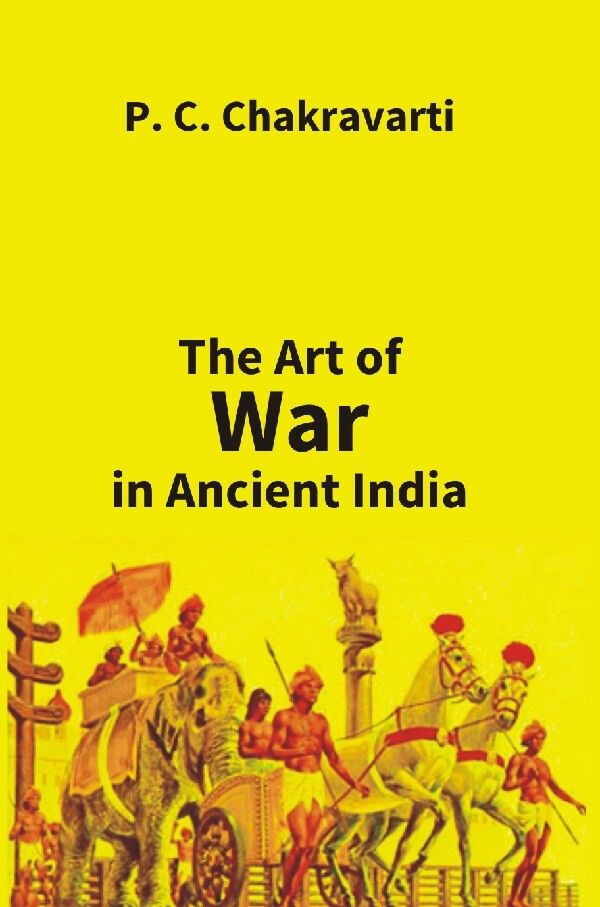The Art of War in Ancient India - Gyan Books | Grocsy