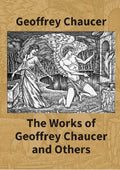 The Works Of Geoffrey Chaucer And Others: Being A Reproduction In Facsimile Of The First Collected Edition - Gyan Books | Grocsy
