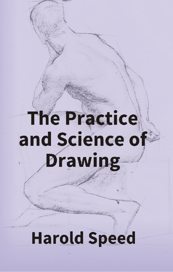 The Practice and Science of Drawing - Gyan Books | Grocsy