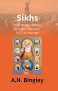 Sikhs : Their Origin, History, Religion, Customs, Fairs & Festivals - Gyan Books | Grocsy