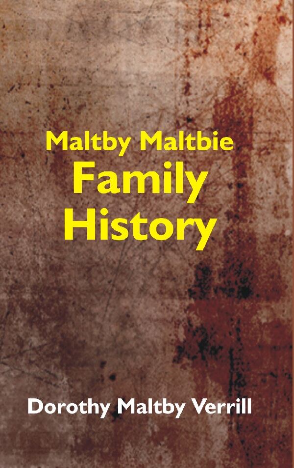 Maltby-Maltbie Family History - Gyan Books | Grocsy