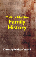 Maltby-Maltbie Family History - Gyan Books | Grocsy