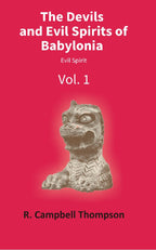 The Devils and Evil Spirits of Babylonia 2 Vols. Set - Gyan Books | Grocsy