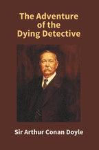 The Adventure of the Dying Detective - Gyan Books | Grocsy