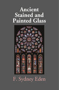 Ancient Stained and Painted Glass - Gyan Books | Grocsy