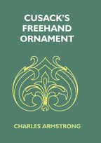 Cusack'S Freehand Ornament: A Text Book With Chapters On Elements, Principles, And Methods Of Freehand - Gyan Books | Grocsy