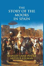 The Story of the Moors in Spain - Gyan Books | Grocsy