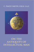 On the Antiquity of Intellectual Man: From a Practical and Astronomical Point of View - Gyan Books | Grocsy