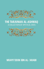 The Tarjuman Al-Ashwaq: a Collection of Mystical Odes Vol. 20th - Gyan Books | Grocsy