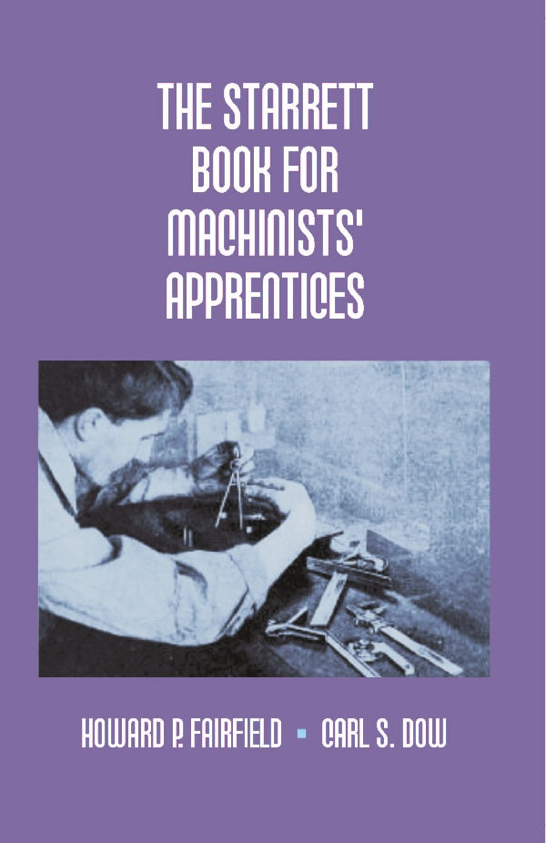 The Starrett Book For Machinists' Apprentices - Gyan Books | Grocsy