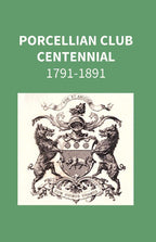Porcellian Club Centennial 1791-1891 - Gyan Books | Grocsy