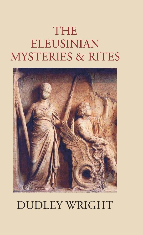 The Eleusinian Mysteries & Rites - Gyan Books | Grocsy