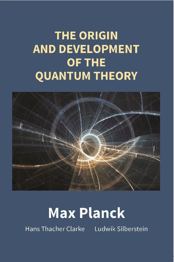 The Origin and Development of the Quantum Theory - Gyan Books | Grocsy