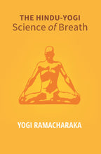 The Hindu - Yogi Science Of Breath: A Complete Manual Of The Oriental Breathing Philosophy Of Physical, - Gyan Books | Grocsy