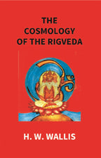 The Cosmology of the Rigveda: an Essay - Gyan Books | Grocsy