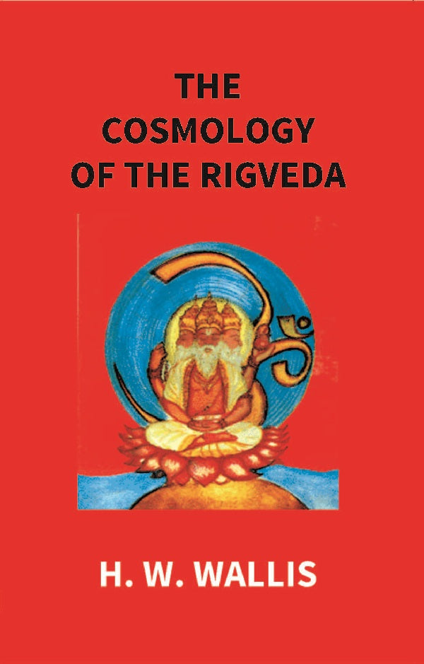 The Cosmology of the Rigveda: an Essay - Gyan Books | Grocsy