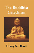 The Buddhist Catechism: According to the Canon of the Southern Church - Gyan Books | Grocsy